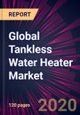 Global Tankless Water Heater Market 2020-2024- Product Image