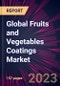 Global Fruits and Vegetables Coatings Market 2023-2027 - Product Image