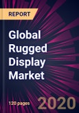 Global Rugged Display Market 2020-2024- Product Image