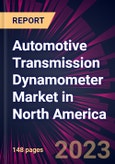 Automotive Transmission Dynamometer Market in North America 2022-2026- Product Image