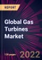 Global Gas Turbines Market for Power Industry 2021-2025 - Product Image