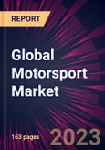 Global Motorsport Market 2023-2027- Product Image