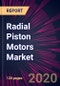 Radial Piston Motors Market 2020-2024 - Product Thumbnail Image