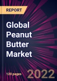 Global Peanut Butter Market 2022-2026- Product Image