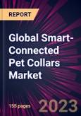Global Smart-Connected Pet Collars Market 2023-2027- Product Image