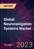 Global Neuronavigation Systems Market Market 2024-2028- Product Image