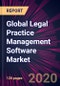 Global Legal Practice Management Software Market 2020-2024 - Product Thumbnail Image
