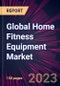 Global Home Fitness Equipment Market 2021-2025 - Product Image