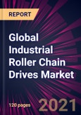 Global Industrial Roller Chain Drives Market 2021-2025- Product Image