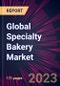 Global Specialty Bakery Market 2024-2028 - Product Image