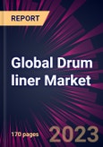 Global Drum liner Market 2024-2028- Product Image