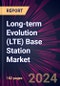 Long-term Evolution (LTE) Base Station Market 2024-2028 - Product Image
