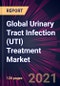 Global Urinary Tract Infection (UTI) Treatment Market 2021-2025 - Product Image