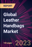 Global Leather Handbags Market 2021-2025- Product Image