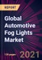 Global Automotive Fog Lights Market 2021-2025 - Product Thumbnail Image