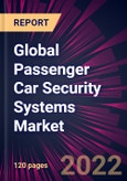 Global Passenger Car Security Systems Market 2022-2026- Product Image