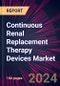 Continuous Renal Replacement Therapy Devices Market 2024-2028 - Product Thumbnail Image