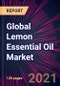 Global Lemon Essential Oil Market 2021-2025 - Product Thumbnail Image