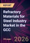 Refractory Materials for Steel Industry Market in the GCC 2026-2030 - Product Thumbnail Image