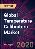 Global Temperature Calibrators Market 2021-2025- Product Image