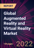Global Augmented Reality and Virtual Reality Market 2023-2027- Product Image