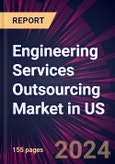 Engineering Services Outsourcing Market in US 2023-2027- Product Image