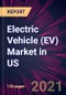 Electric Vehicle (EV) Market in US 2021-2025 - Product Image