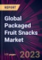 Global Packaged Fruit Snacks Market 2023-2027 - Product Image