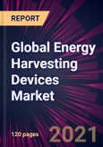 Global Energy Harvesting Devices Market 2021-2025- Product Image