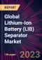 Global Lithium-Ion Battery (LIB) Separator Market 2022-2026 - Product Image