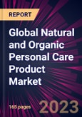 Global Natural and Organic Personal Care Product Market 2023-2027- Product Image