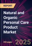 Natural and Organic Personal Care Product Market 2025-2029- Product Image