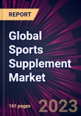 Global Sports Supplement Market 2023-2027- Product Image