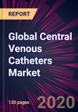 Global Central Venous Catheters Market 2021-2025- Product Image