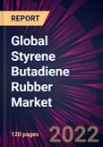 Global Styrene Butadiene Rubber Market 2021-2025- Product Image