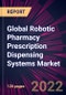 Global Robotic Pharmacy Prescription Dispensing Systems Market 2022-2026 - Product Image