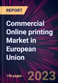 Commercial Online Printing Market in European Union 2021-2025- Product Image