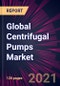 Global Centrifugal Pumps Market 2021-2025 - Product Thumbnail Image