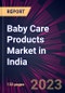 Baby Care Products Market in India 2023-2027 - Product Thumbnail Image