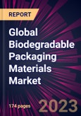 Global Biodegradable Packaging Materials Market 2023-2027- Product Image