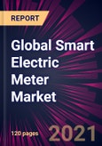 Global Smart Electric Meter Market 2021-2025- Product Image
