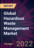 Global Hazardous Waste Management Market 2021-2025- Product Image