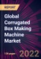 Global Corrugated Box Making Machine Market 2021-2025 - Product Thumbnail Image