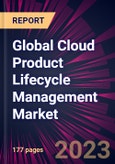 Global Cloud Product Lifecycle Management Market 2023-2027- Product Image