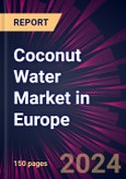 Coconut Water Market in Europe 2024-2028- Product Image