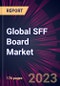Global SFF Board Market 2024-2028 - Product Thumbnail Image