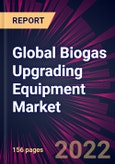 Global Biogas Upgrading Equipment Market 2023-2027- Product Image