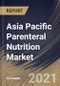 Asia Pacific Parenteral Nutrition Market By Nutrient Type (Single Dose Amino Acid Solution, Parenteral Lipid Emulsion, Carbohydrates, Trace Elements, and Vitamins & Minerals), By Country, Growth Potential, COVID-19 Impact Analysis Report and Forecast, 2021 - 2027 - Product Image