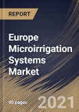 Europe Microirrigation Systems Market By Type, By Crop Type, By End User, By Country, Growth Potential, COVID-19 Impact Analysis Report and Forecast, 2021 - 2027- Product Image