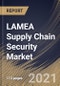 LAMEA Supply Chain Security Market By Component, By Organization Size, By Application, By Vertical, By Country, Growth Potential, COVID-19 Impact Analysis Report and Forecast, 2021 - 2027 - Product Thumbnail Image